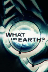 Загадки планеты Земля (2015) онлайн